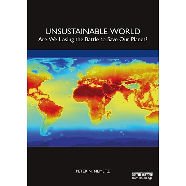 Unsustainable World, Peter N. Nemetz
