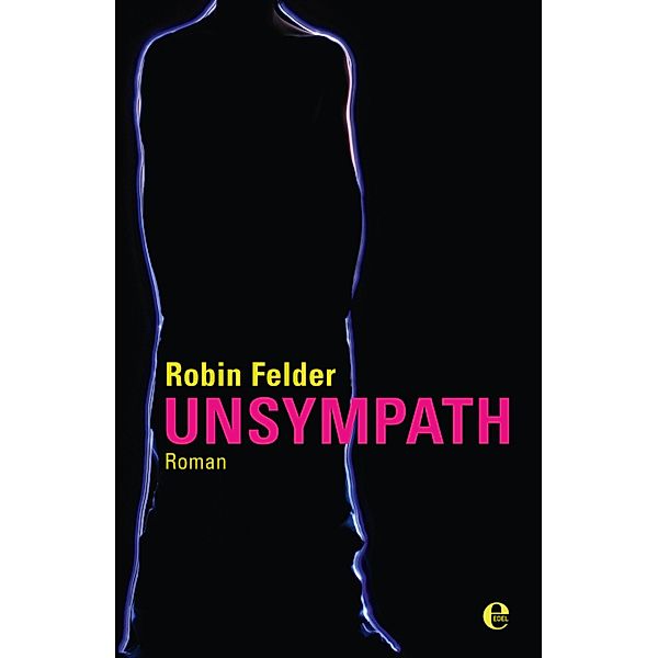 Unsympath, Robin Felder