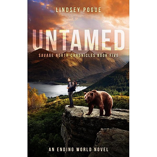 Untamed: A Forbidden Love Survival Adventure (Savage North Chronicles, #5) / Savage North Chronicles, Lindsey Pogue