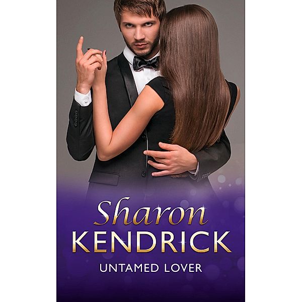 Untamed Lover, Sharon Kendrick