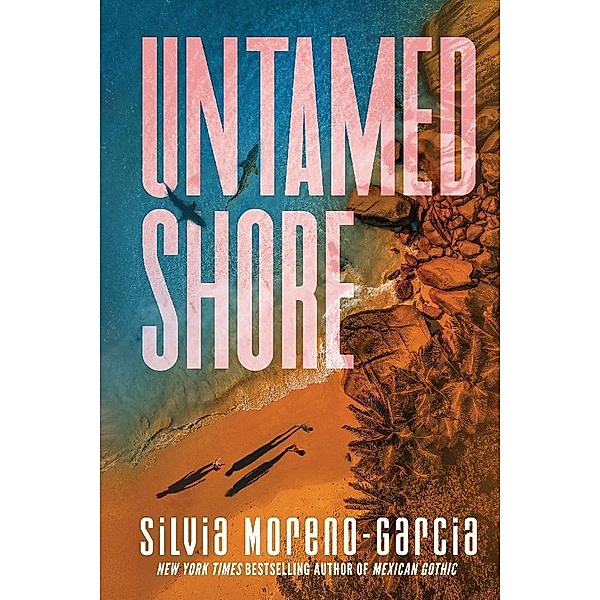 Untamed Shore, Silvia Moreno-Garcia