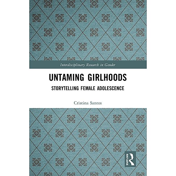 Untaming Girlhoods, Cristina Santos