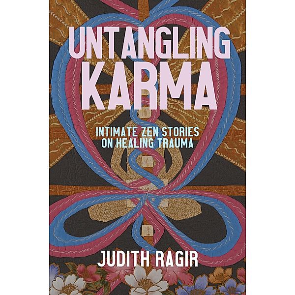 Untangling Karma, Judith Ragir