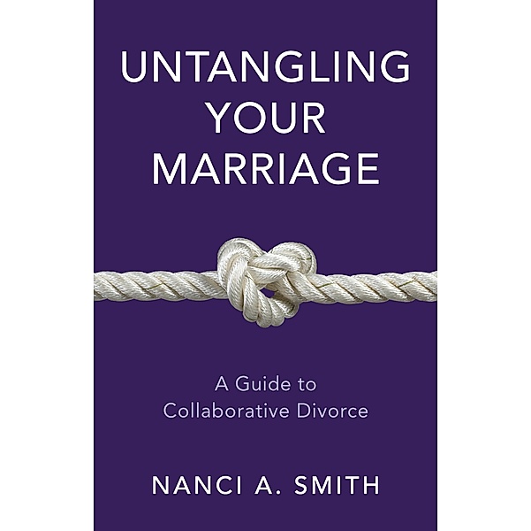 Untangling Your Marriage, Nanci A. Smith