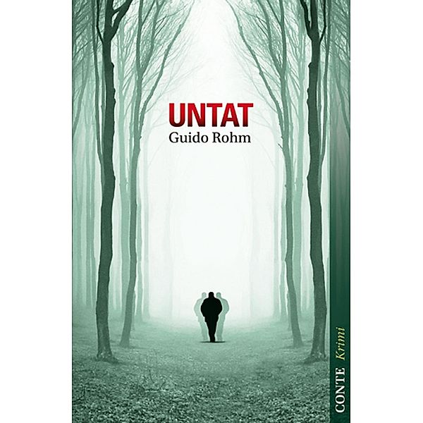 Untat / Conte Krimi, Guido Rohm