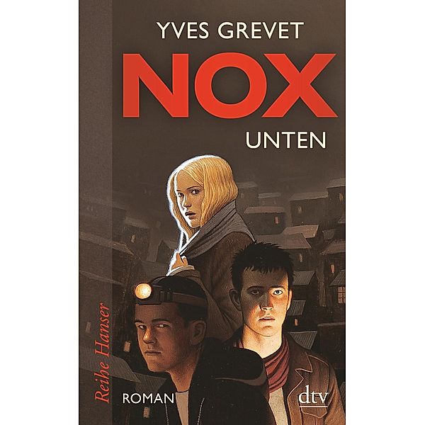 Unten / NOX Bd.1, Yves Grevet