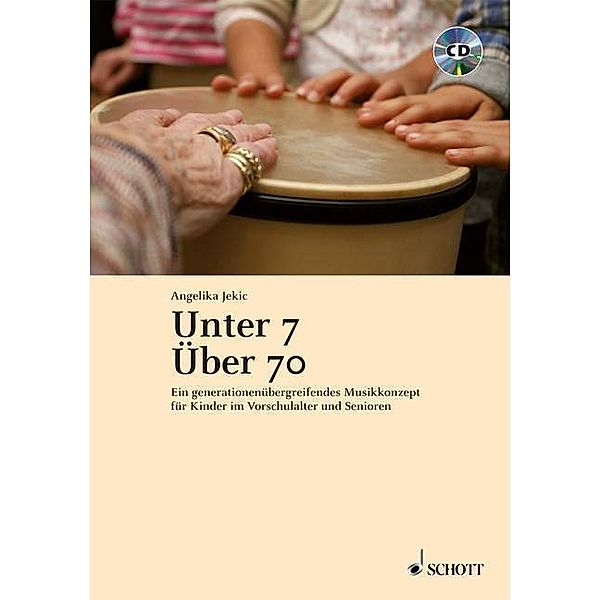 Unter 7 - Über 70, m. Audio-CD, Angelika Jekic