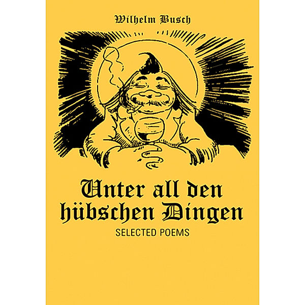 Unter All Den Hübschen Dingen, Wilhelm Busch