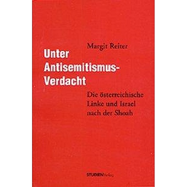 Unter Antisemitismus-Verdacht, Margit Reiter
