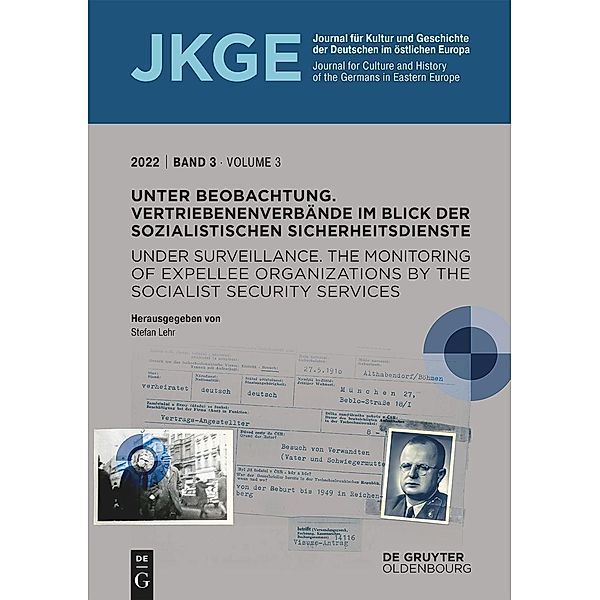 Unter Beobachtung | Under Surveillance / Journal für Kultur und Geschichte der Deutschen im östlichen Europa (JKGE) Bd.3