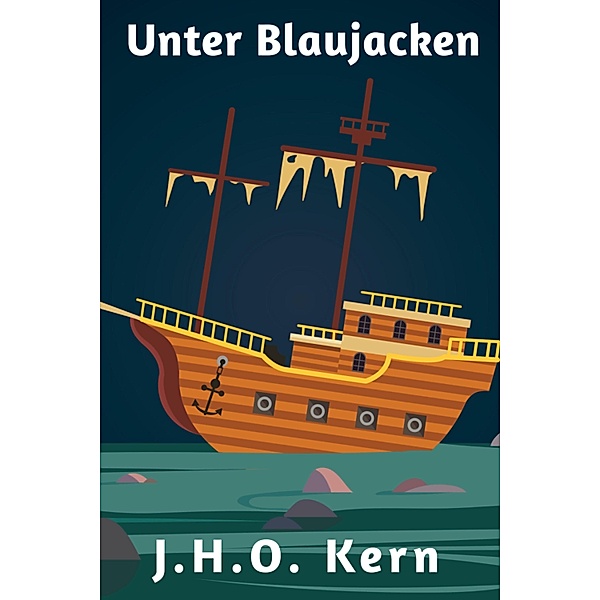Unter Blaujacken, J. H. O. Kern
