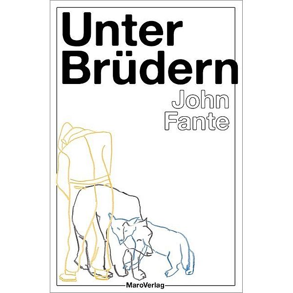 Unter Brüdern, John Fante