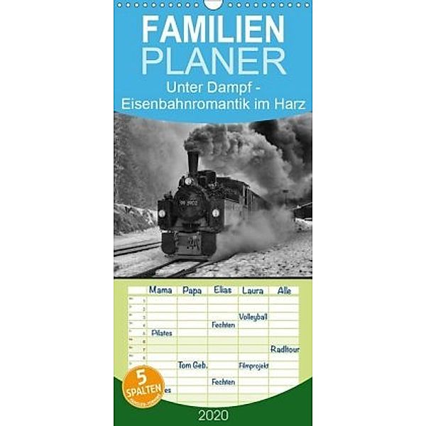 Unter Dampf - Eisenbahnromantik im Harz - Familienplaner hoch (Wandkalender 2020 , 21 cm x 45 cm, hoch), Marion Maurer