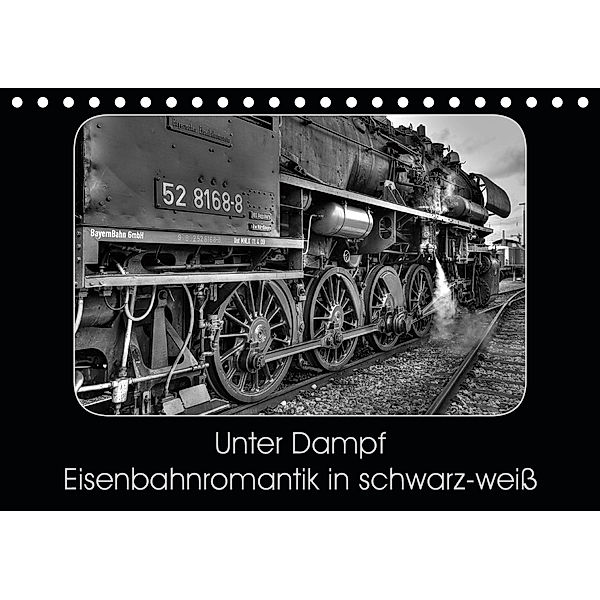 Unter Dampf - Eisenbahnromantik in schwarz-weiß (Tischkalender 2020 DIN A5 quer), Peter Härlein