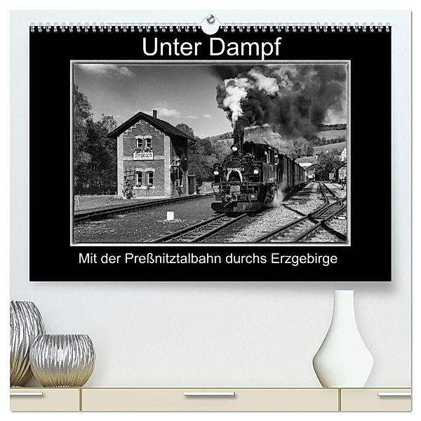 Unter Dampf - Mit der Preßnitztalbahn durchs Erzgebirge (hochwertiger Premium Wandkalender 2025 DIN A2 quer), Kunstdruck in Hochglanz, Calvendo, Marion Maurer