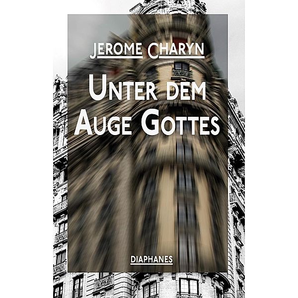 Unter dem Auge Gottes, Jerome Charyn