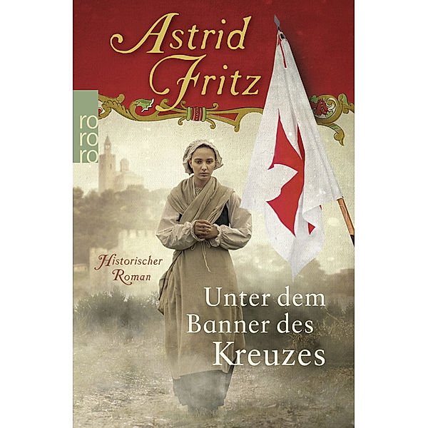Unter dem Banner des Kreuzes, Astrid Fritz