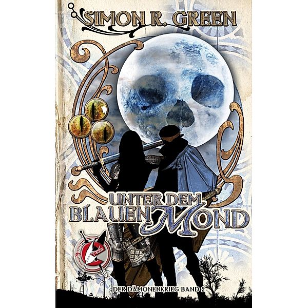 Unter dem Blauen Mond / Der Dämonenkrieg Bd.2, Simon R. Green