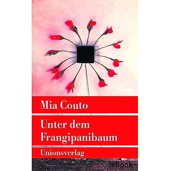 Unter dem Frangipanibaum, Mia Couto