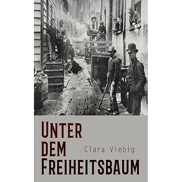 Unter dem Freiheitsbaum, Clara Viebig