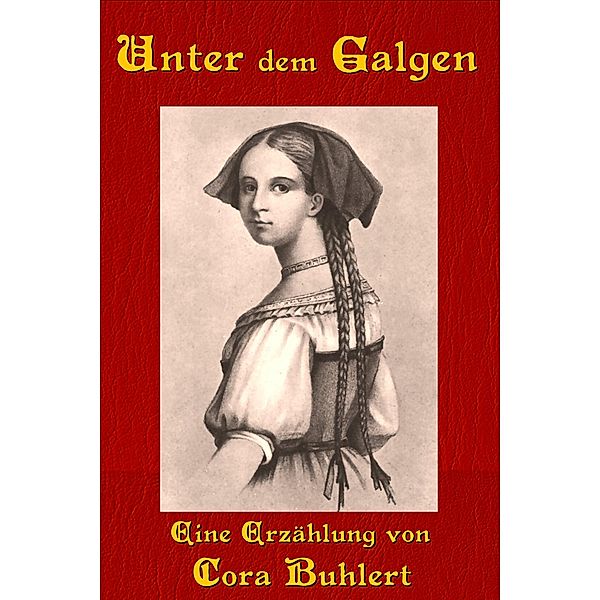 Unter dem Galgen, Cora Buhlert