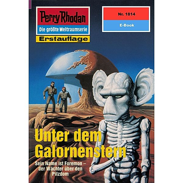 Unter dem Galornenstern (Heftroman) / Perry Rhodan-Zyklus Die Tolkander Bd.1814, Robert Feldhoff