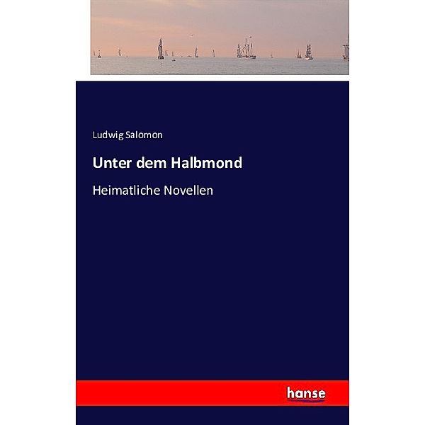 Unter dem Halbmond, Ludwig Salomon