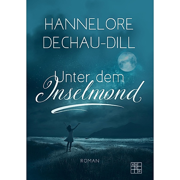 Unter dem Inselmond, Hannelore Dechau-Dill