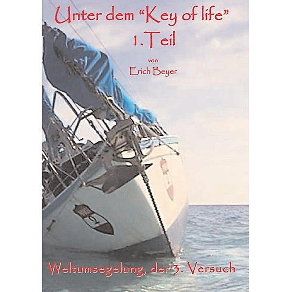 Unter dem Key of life 1.Teil, Erich Beyer