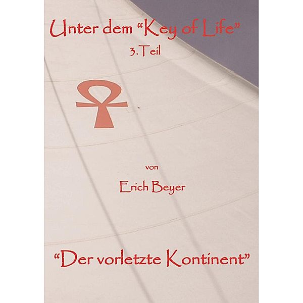 Unter dem Key of life 3.Teil, Erich Beyer