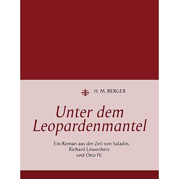 Unter dem Leopardenmantel, H. M. Berger