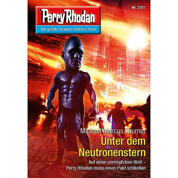 Unter dem Neutronenstern / Perry Rhodan-Zyklus Chaotarchen Bd.3151, Michael Marcus Thurner