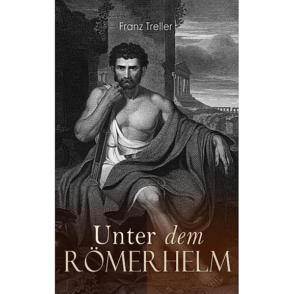 Unter dem Römerhelm, Franz Treller