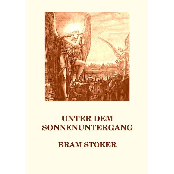 Unter dem Sonnenuntergang, Bram Stoker