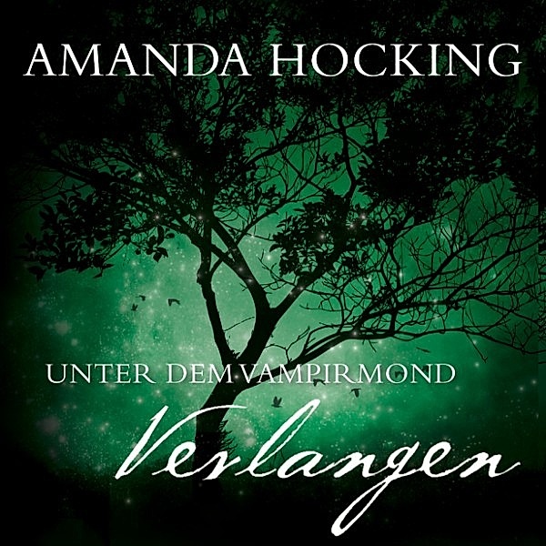 Unter dem Vampirmond - 3 - Verlangen, Amanda Hocking