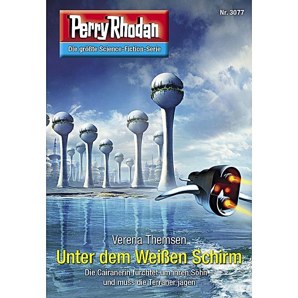 Unter dem Weißen Schirm / Perry Rhodan-Zyklus Mythos Bd.3077, Verena Themsen