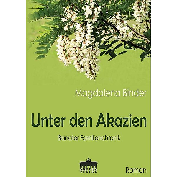 Unter den Akazien, Magdalena Binder