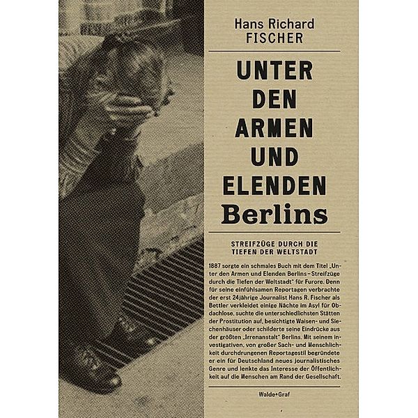 Unter den Armen und Elenden Berlins, Hans R. Fischer