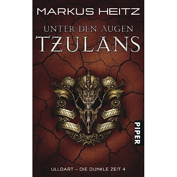 Unter den Augen Tzulans / Ulldart - die dunkle Zeit Bd.4, Markus Heitz