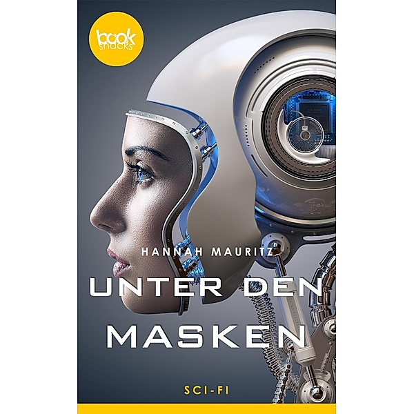 Unter den Masken / Die booksnacks Kurzgeschichten-Reihe Bd.269, Hannah Mauritz