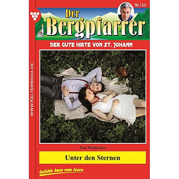 Unter den Sternen des Wachnertals / Der Bergpfarrer Bd.153, TONI WAIDACHER