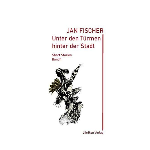 Unter den Türmen der Stadt, Jan Fischer