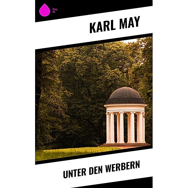 Unter den Werbern, Karl May