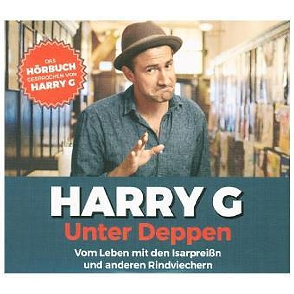 Unter Deppen - Das Hörbuch, 4 Audio-CDs, Harry G