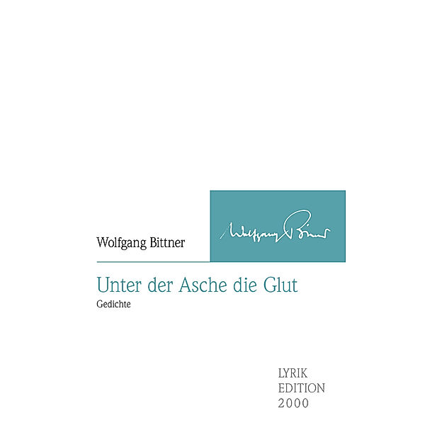 Unter der Asche die Glut, Wolfgang Bittner