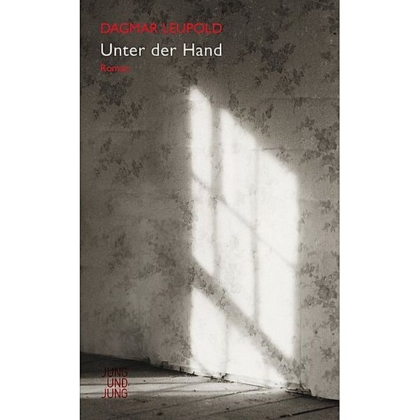 Unter der Hand, Dagmar Leupold