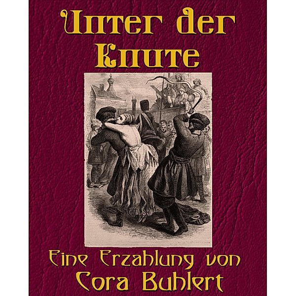 Unter der Knute, Cora Buhlert
