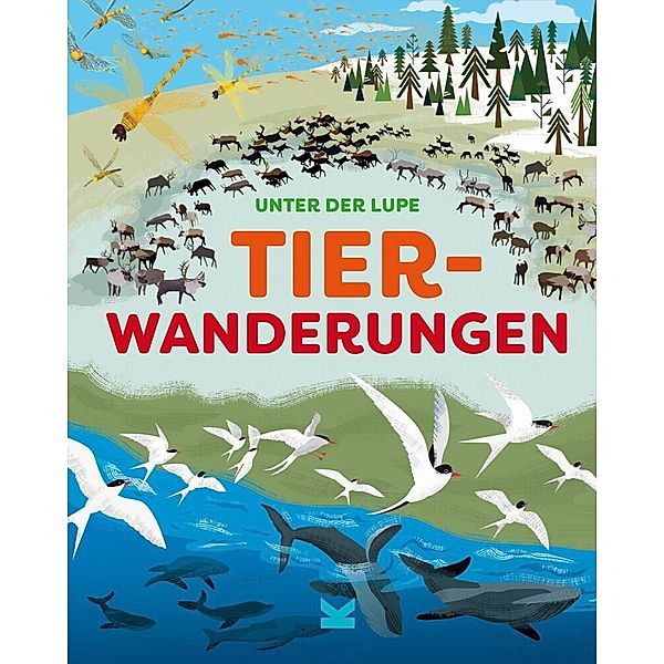 Unter der Lupe: Tierwanderungen, Jon Richards, Josy Bloggs, Frederik Kugler