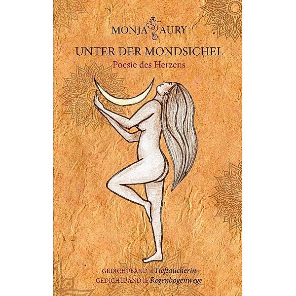 Unter der Mondsichel, Monja Aury