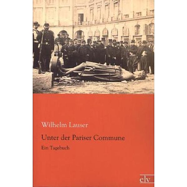 Unter der Pariser Commune, Wilhelm Lauser